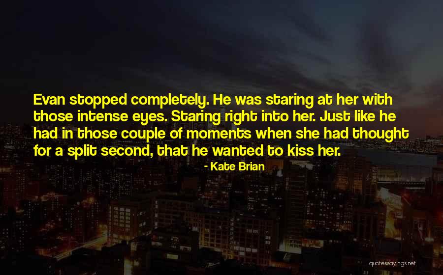 Moments With Her Quotes By Kate Brian