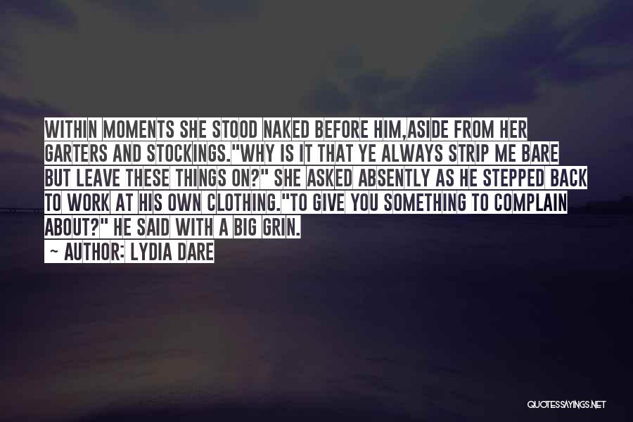Moments With Her Quotes By Lydia Dare