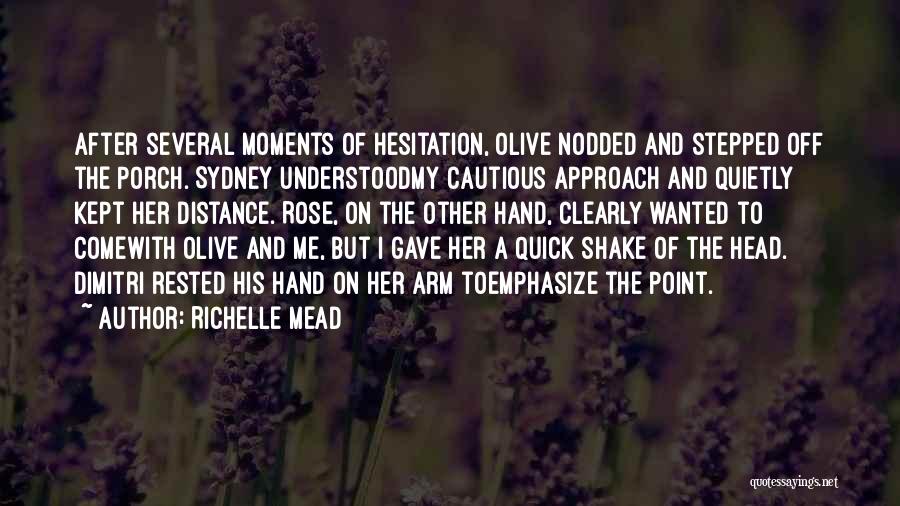 Moments With Her Quotes By Richelle Mead