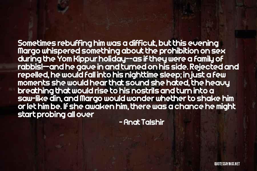 Moments With Him Quotes By Anat Talshir Moments With Him Quotes By Anat Talshir