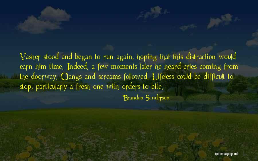 Moments With Him Quotes By Brandon Sanderson Moments With Him Quotes By Brandon Sanderson