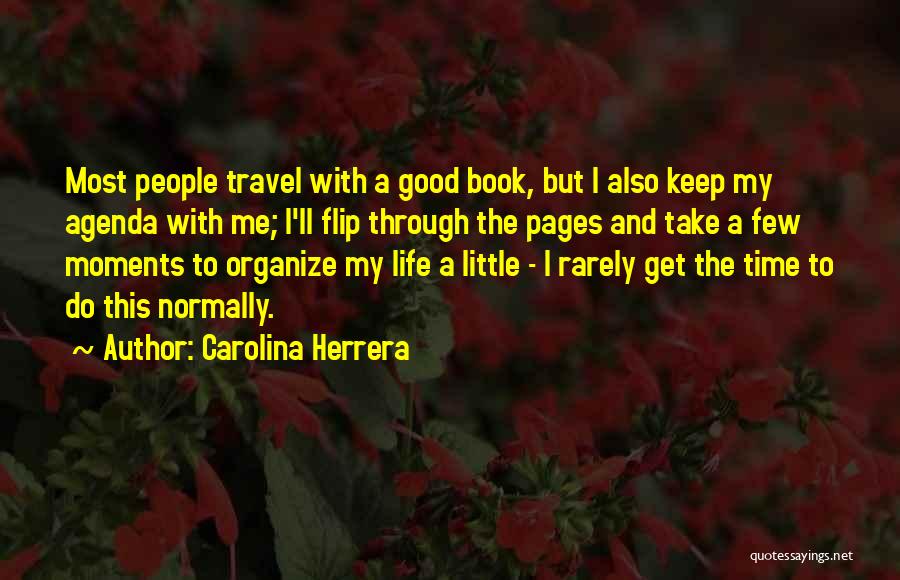 Moments With Quotes By Carolina Herrera