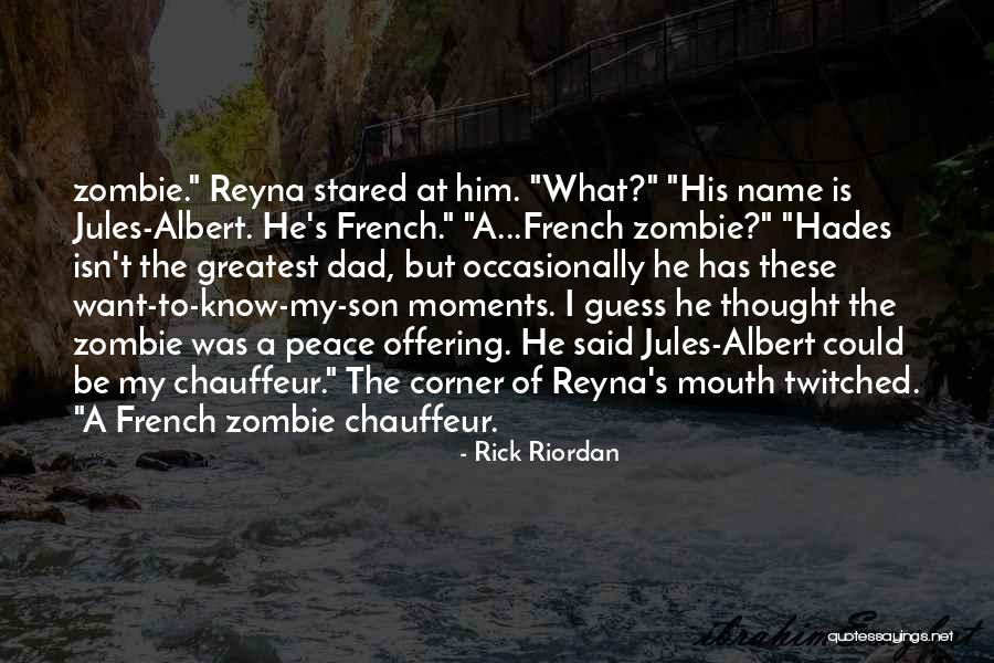 Moments With Son Quotes By Rick Riordan Moments With Son Quotes By Rick Riordan