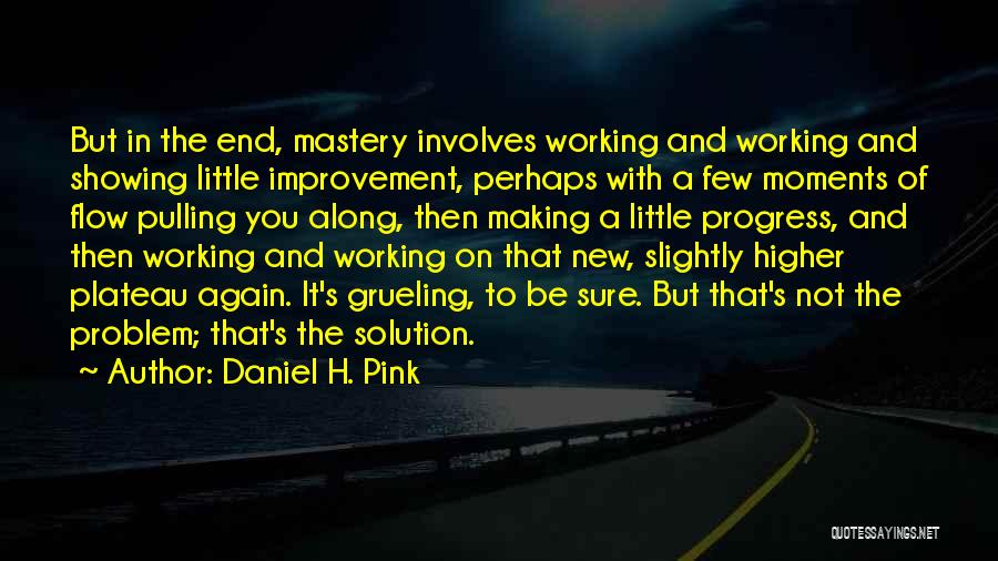 Moments With You Quotes By Daniel H. Pink