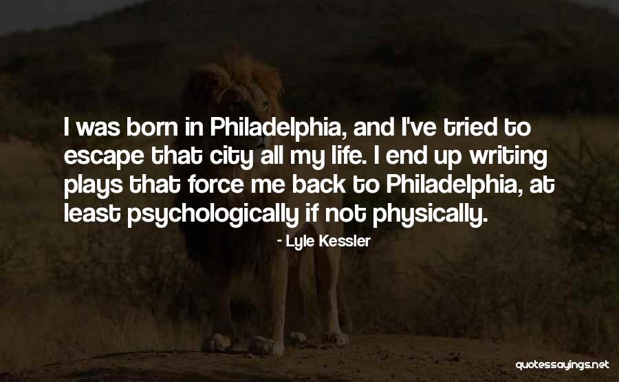 Momhad Quotes By Lyle Kessler Momhad Quotes By Lyle Kessler