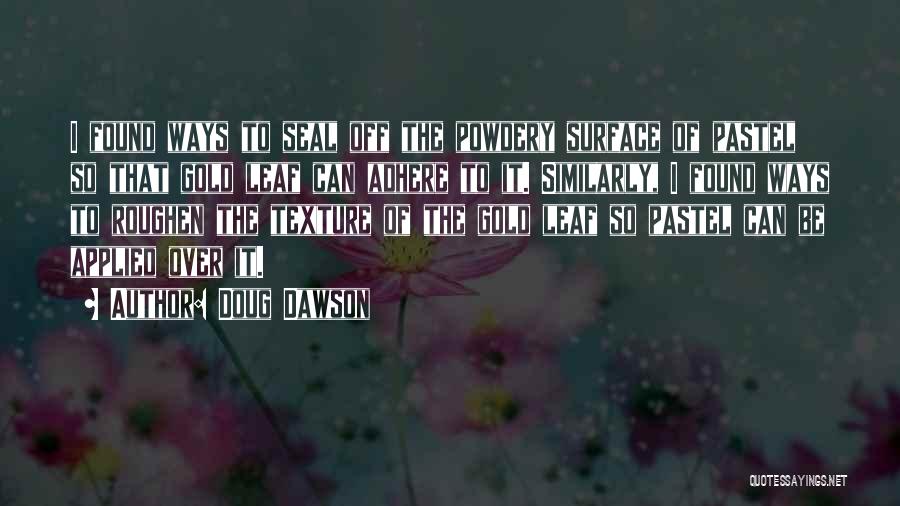 Momia Animada Quotes By Doug Dawson