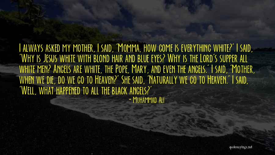 Momma Always Said Quotes By Muhammad Ali Momma Always Said Quotes By Muhammad Ali