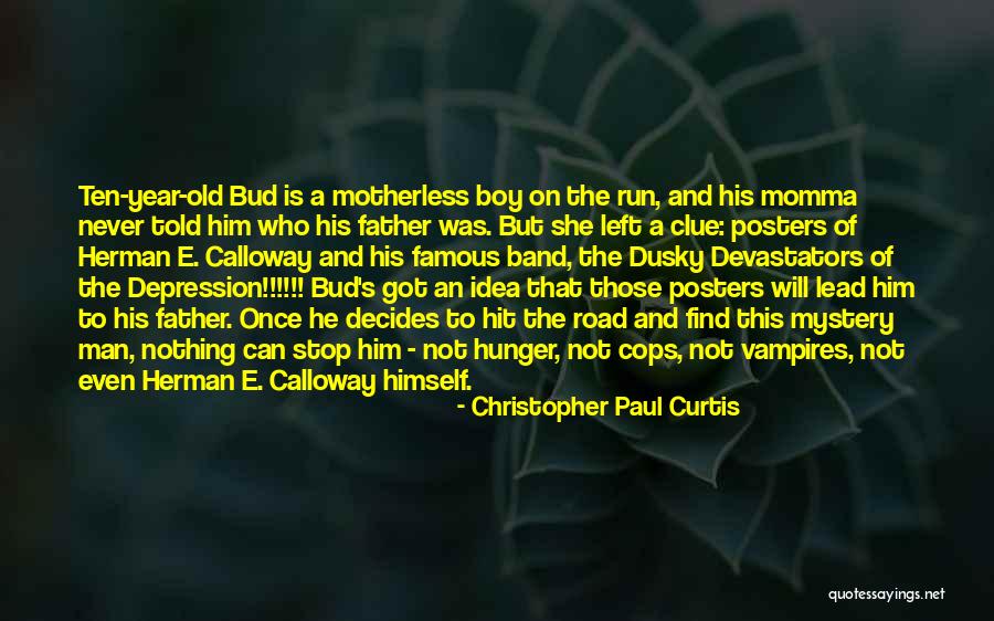 Momma Told Me Quotes By Christopher Paul Curtis Momma Told Me Quotes By Christopher Paul Curtis