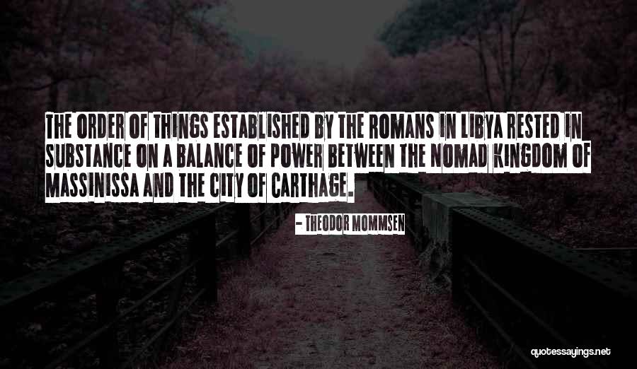 Mommsen Theodor Quotes By Theodor Mommsen Mommsen Theodor Quotes By Theodor Mommsen