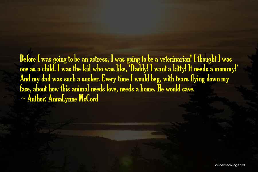 Mommy And Daddy Quotes By AnnaLynne McCord