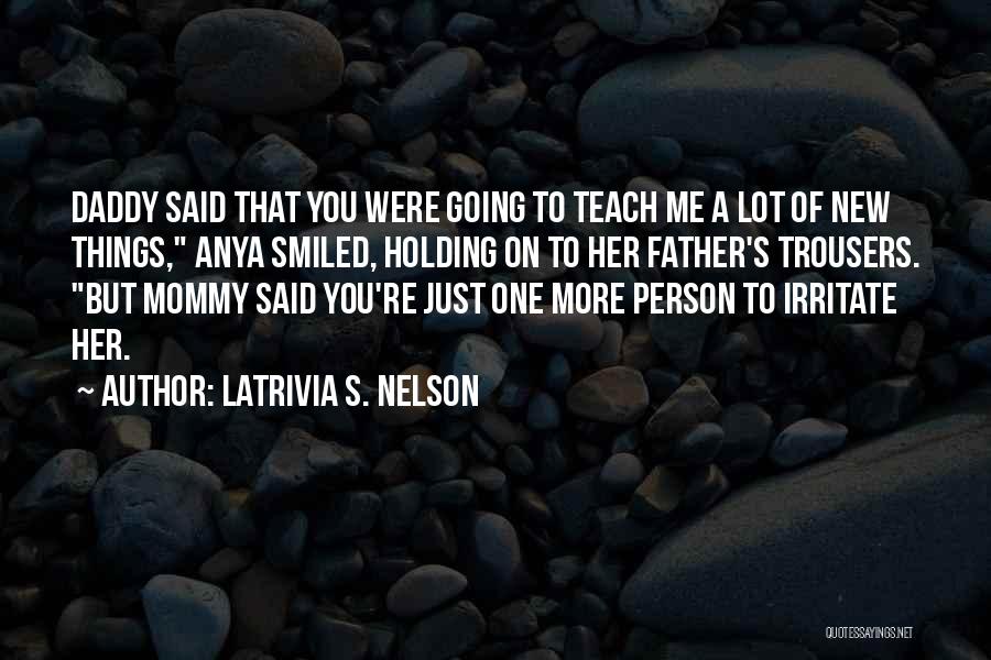 Mommy And Daddy To Be Quotes By Latrivia S. Nelson