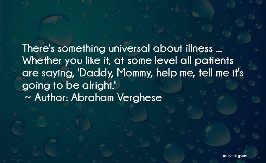 Mommy To Be Quotes By Abraham Verghese