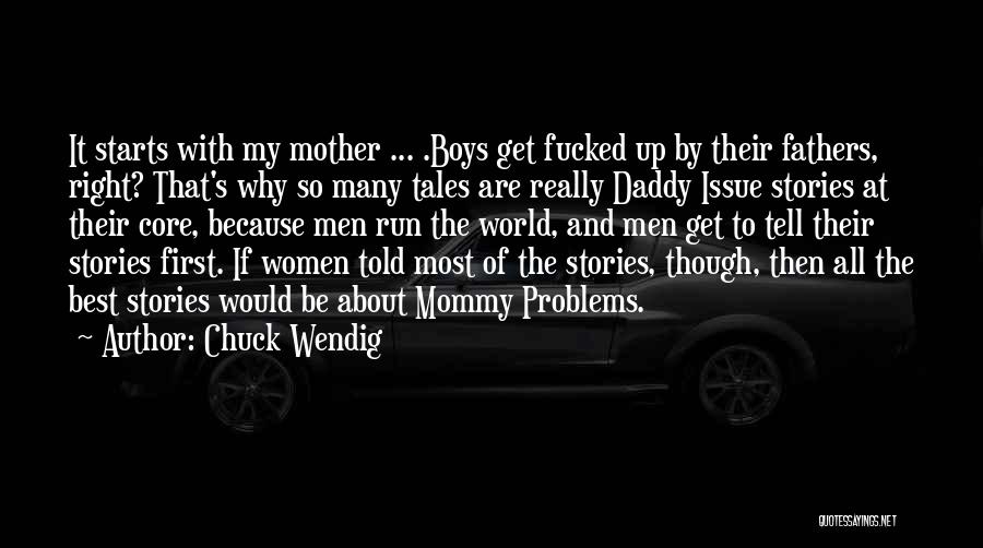 Mommy To Be Quotes By Chuck Wendig