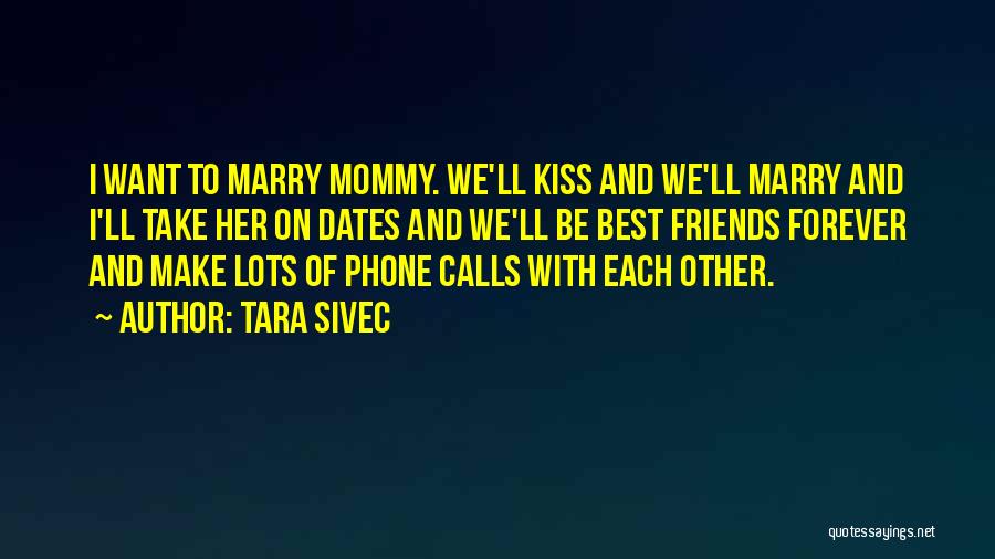 Mommy To Be Quotes By Tara Sivec