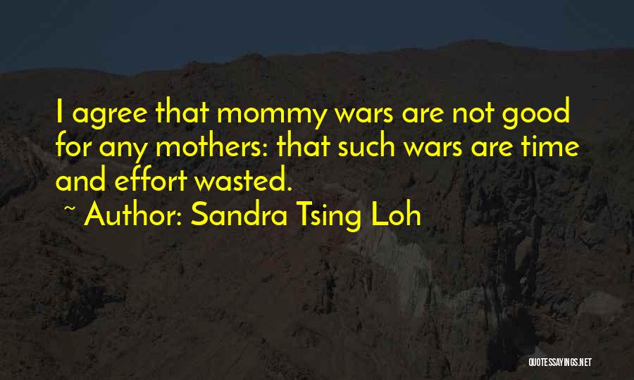 Mommy Wars Quotes By Sandra Tsing Loh