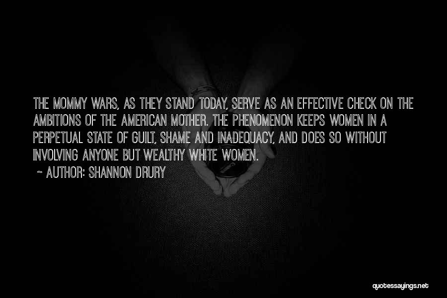 Mommy Wars Quotes By Shannon Drury