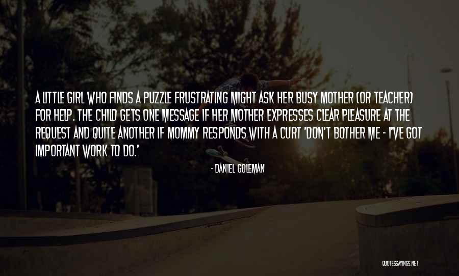 Mommy's Girl Quotes By Daniel Goleman Mommy's Girl Quotes By Daniel Goleman