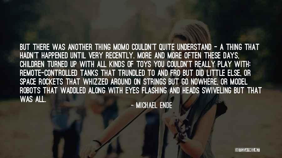 Momo Quotes By Michael Ende Momo Quotes By Michael Ende