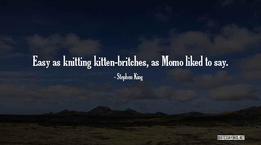 Momo Quotes By Stephen King Momo Quotes By Stephen King