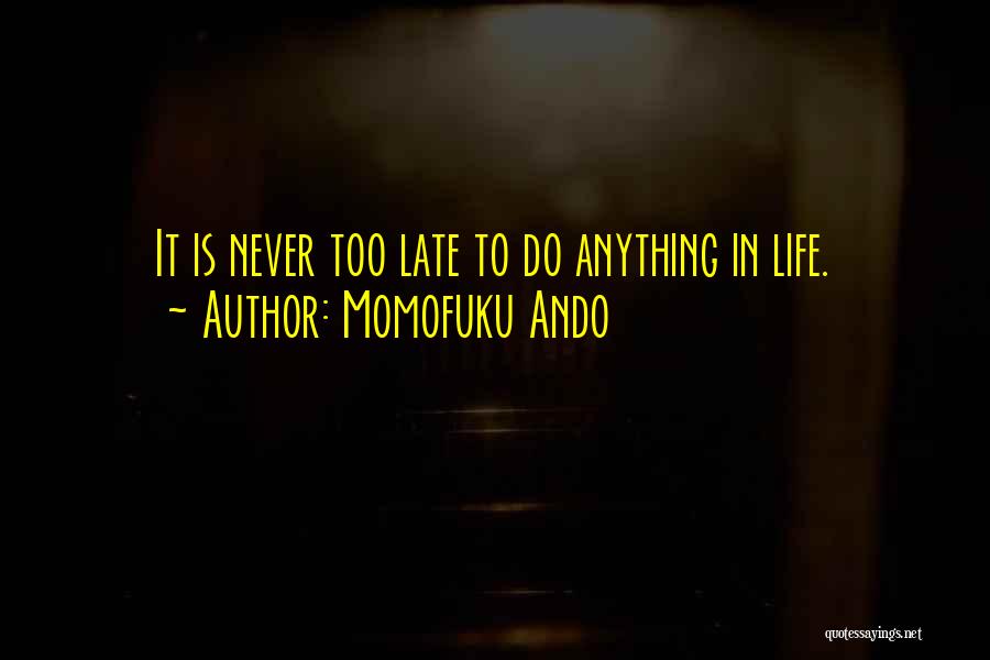 Momofuku Ando Quotes 473130