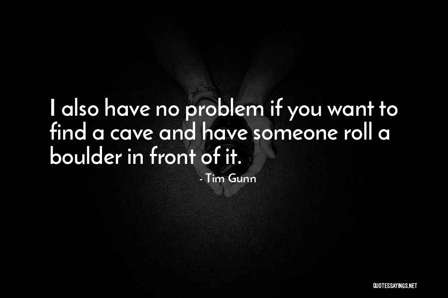 Mompou Secreto Quotes By Tim Gunn Mompou Secreto Quotes By Tim Gunn