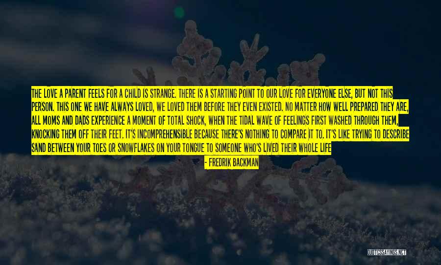 Moms And Love Quotes By Fredrik Backman Moms And Love Quotes By Fredrik Backman