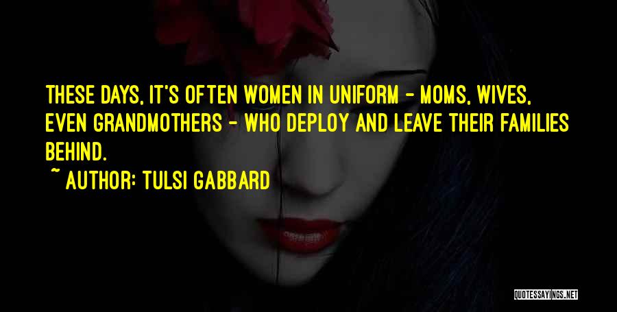 Moms And Wives Quotes By Tulsi Gabbard