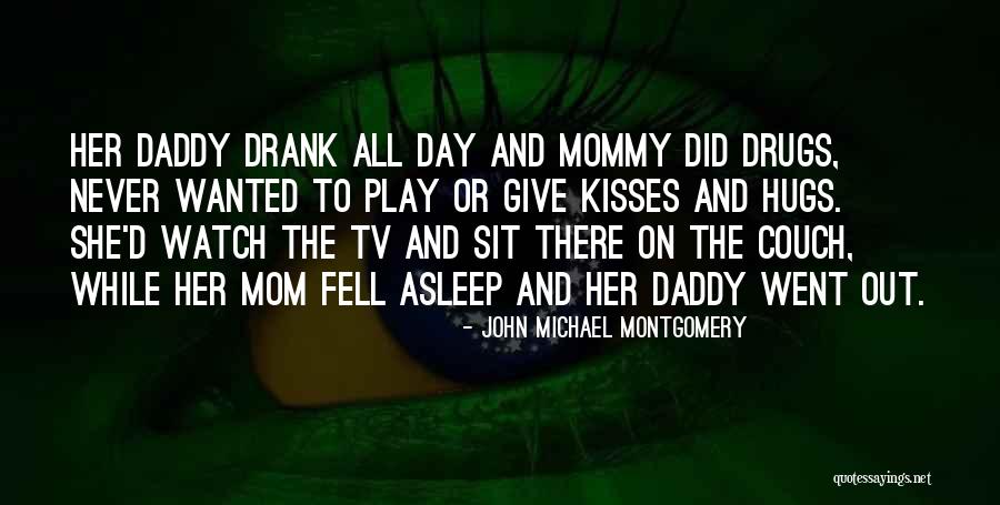 Mom's Day Out Quotes By John Michael Montgomery