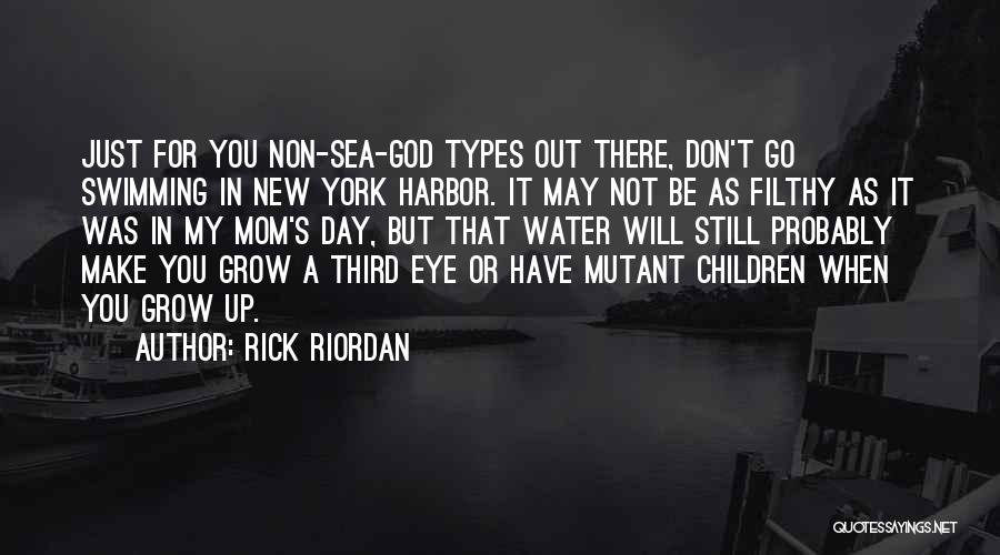 Mom's Day Out Quotes By Rick Riordan