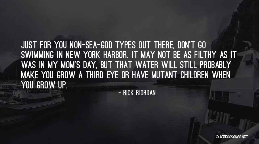 Mom's Day Out Quotes By Rick Riordan