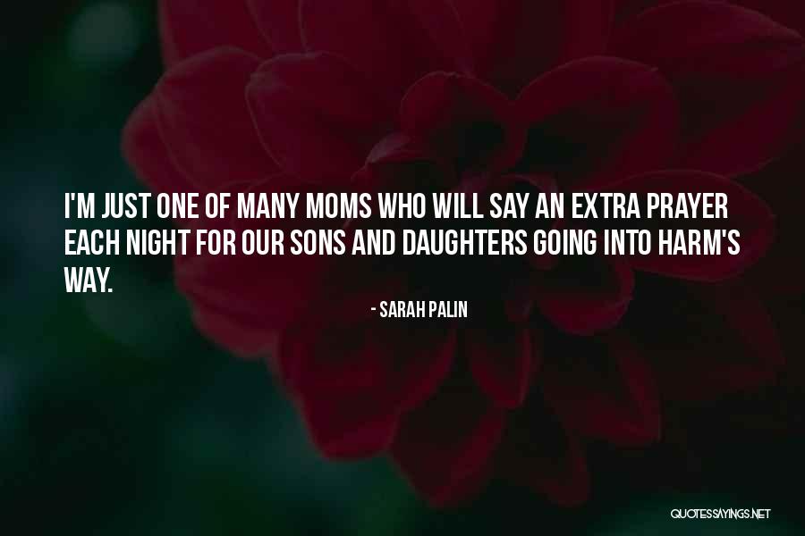 Moms From Daughters Quotes By Sarah Palin Moms From Daughters Quotes By Sarah Palin
