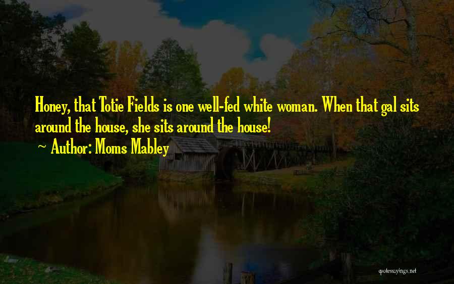 Moms Mabley Quotes 1450903