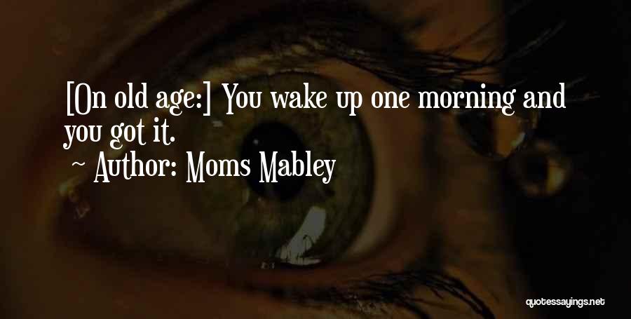 Moms Mabley Quotes 1555554