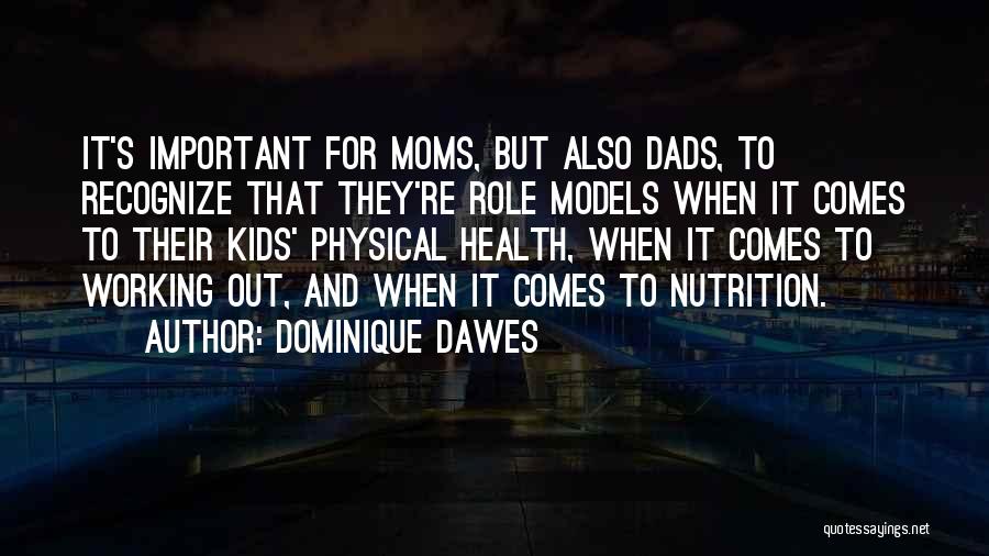 Moms Working Out Quotes By Dominique Dawes