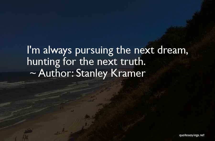Momsiv Quotes By Stanley Kramer