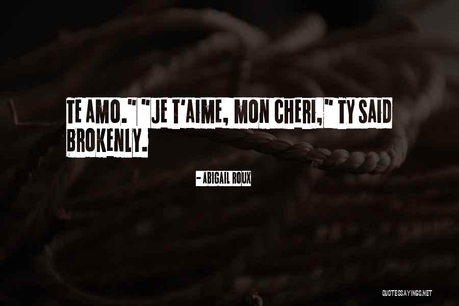 Mon Cheri Quotes By Abigail Roux Mon Cheri Quotes By Abigail Roux