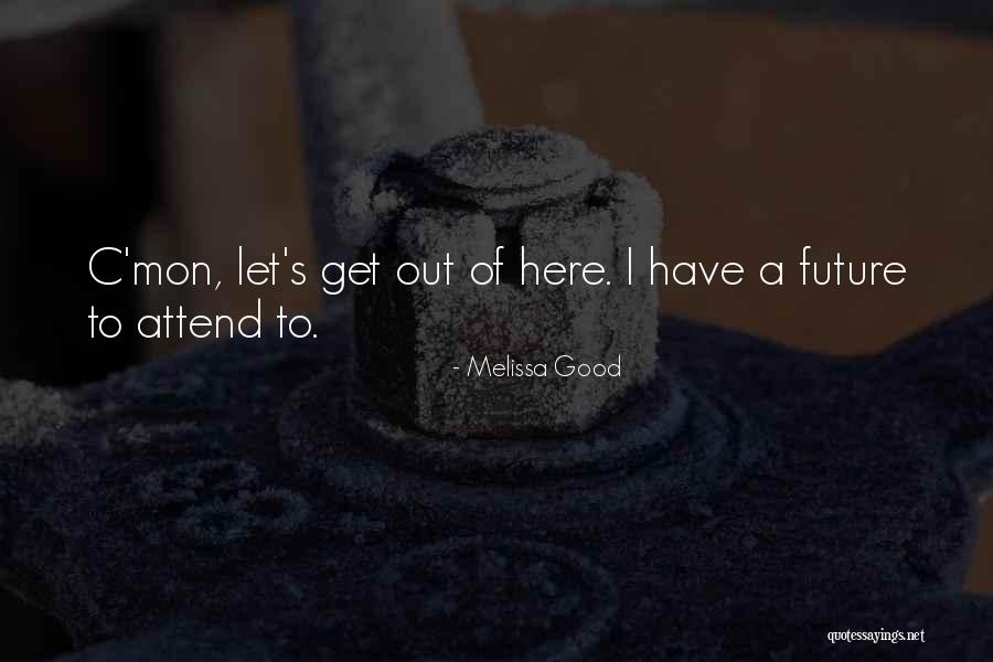 Mon Quotes By Melissa Good