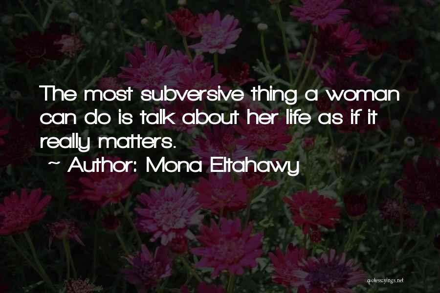 Mona Eltahawy Quotes 1486012