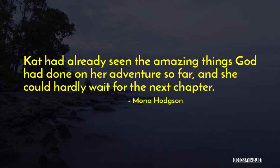 Mona Hodgson Quotes 2042214