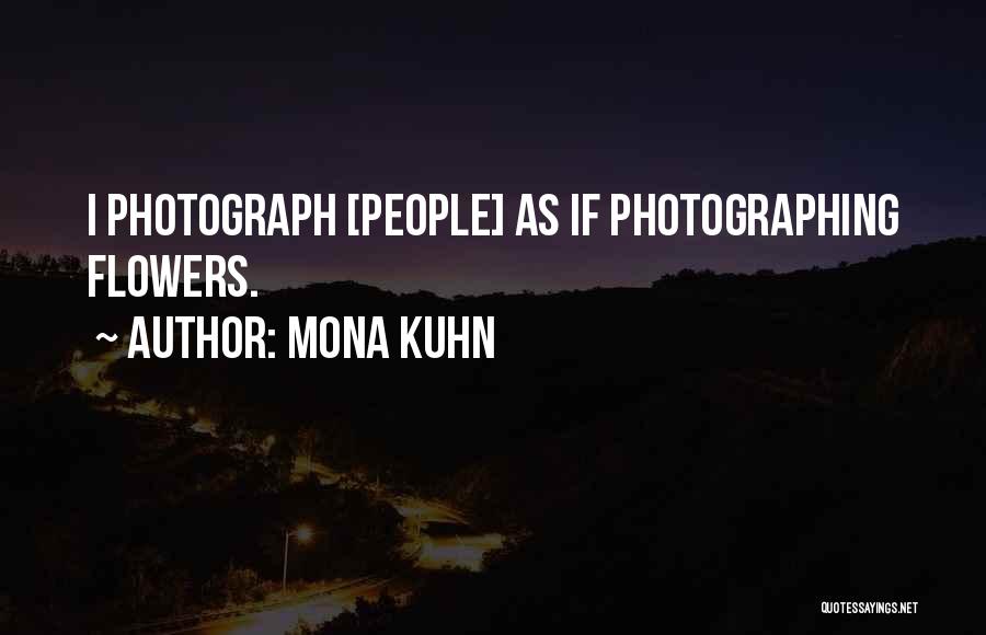 Mona Kuhn Quotes 1870846