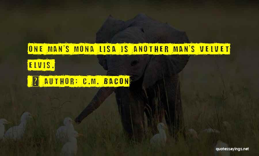 Mona Lisa Quotes By C.M. Bacon