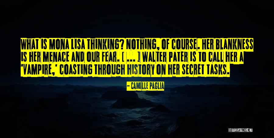 Mona Lisa Quotes By Camille Paglia Mona Lisa Quotes By Camille Paglia