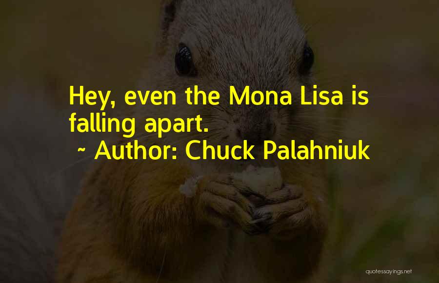 Mona Lisa Quotes By Chuck Palahniuk