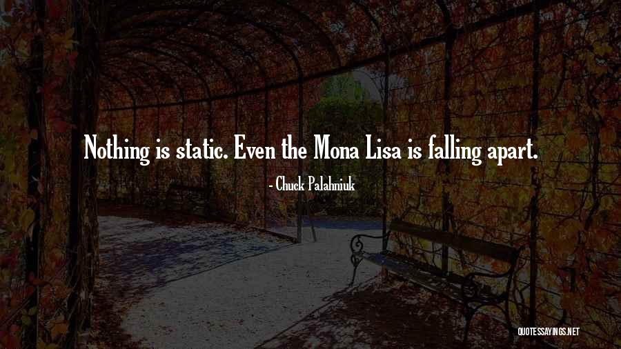 Mona Lisa Quotes By Chuck Palahniuk Mona Lisa Quotes By Chuck Palahniuk