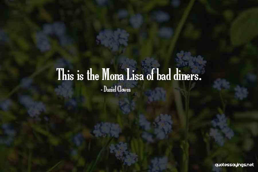 Mona Lisa Quotes By Daniel Clowes Mona Lisa Quotes By Daniel Clowes