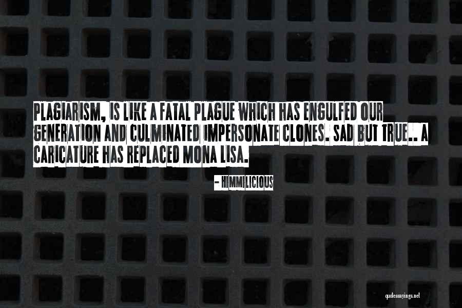 Mona Lisa Quotes By Himmilicious Mona Lisa Quotes By Himmilicious