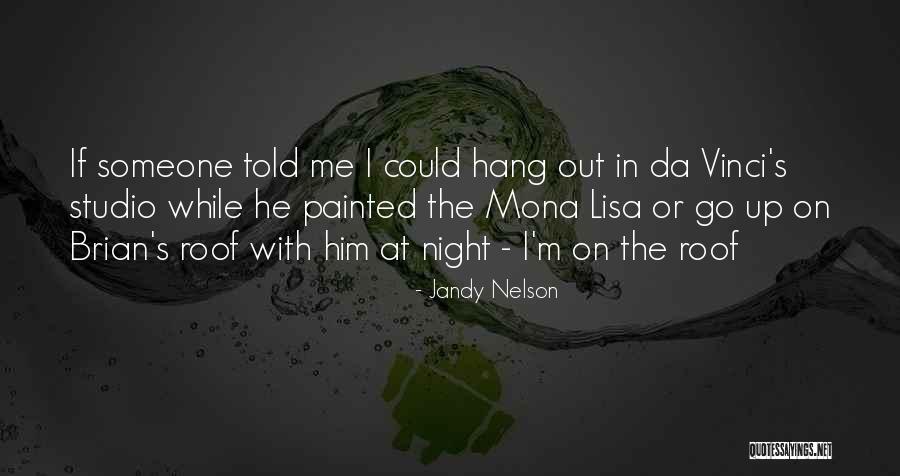 Mona Lisa Quotes By Jandy Nelson Mona Lisa Quotes By Jandy Nelson