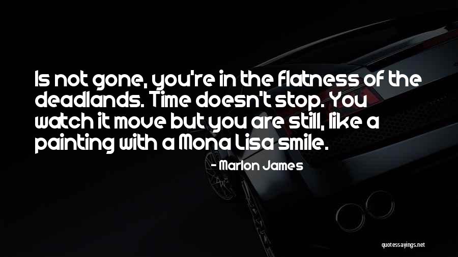 Mona Lisa Quotes By Marlon James Mona Lisa Quotes By Marlon James