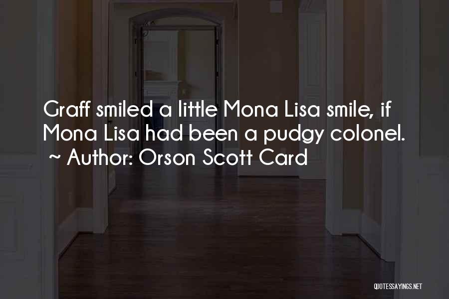Mona Lisa Quotes By Orson Scott Card