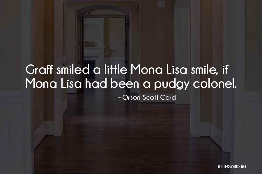 Mona Lisa Quotes By Orson Scott Card